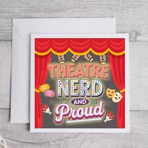 Nerd e orgulhoso do teatro, cartão de teatro, ator, cartão de teatro, cartão de gerente de palco, presente de teatro, técnico de teatro, equipe técnica e gerente de palco