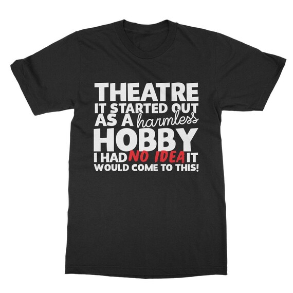 Funny Broadway Musical T Shirt - Gift For Theatre Lovers Funny Broadway Musical T Shirt - Gift For Theatre Lovers