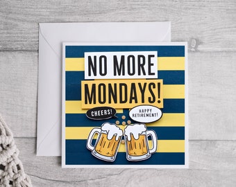 No More Mondays Happy Retirement, Retirement Card, Retirement Gift, Funny Retirement Card, Thoughtful Retirement Gift