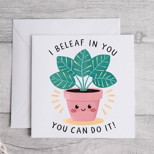 I Beleaf In You-kaart, motiverende kaart, kawaii-inspirerende kaart, kaart ophalen, kaart ophalen, inspiratiekaart planten, kaart You Can Do It