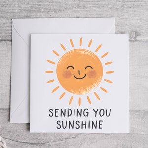 Ik stuur je een zonnekaart, beterschapskaart, steunkaart, aanmoedigingskaart, condoleancekaart, herstelkaart