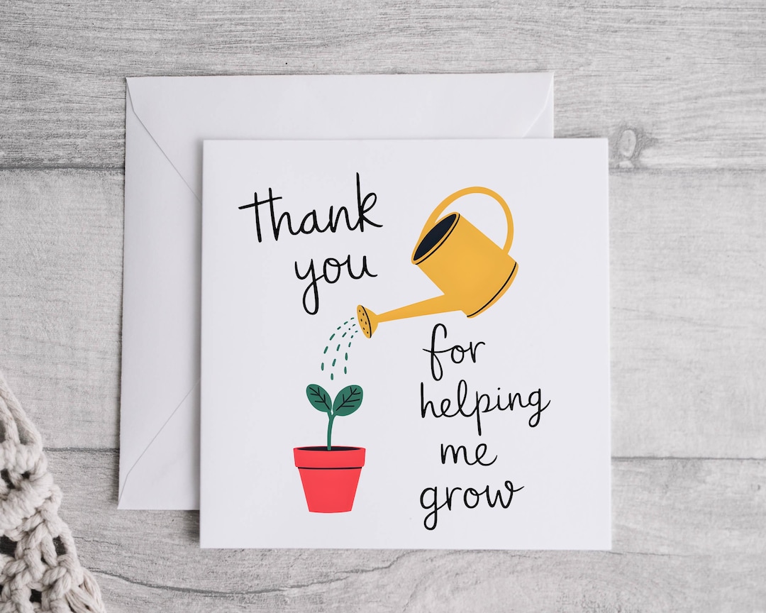 Thank You for Helping Me Grow Card, Appreciation Card, Gratitude Card ...