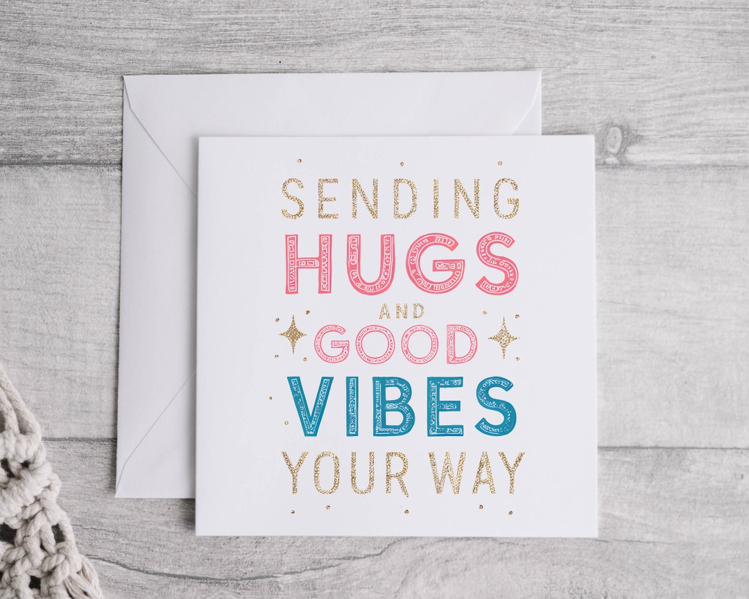 Sending Hugs, Positive Vibes Card, Encouragement Card, Cheerful Card ...