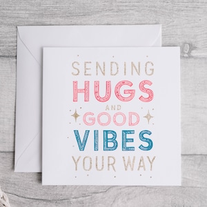 Umarmungen senden, positive Vibes Karte, Ermutigungskarte, fröhliche Karte, Motivationsgeschenk, Freundschaftskarte, herzerwärmendes Geschenk, nachdenkliche Karte