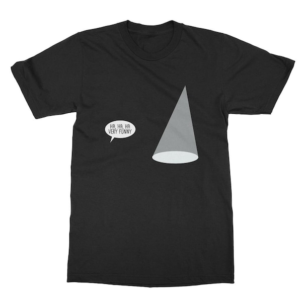 HA, HA, HA Very Funny - cadeau de théâtre amusant pour l'équipe technique de théâtre, l'équipe de théâtre, l'acteur, l'actrice et les directeurs de scène ! T-shirt classique pour adulte