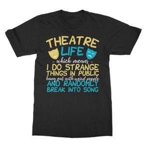 Theatre Life - funny theatre gift for the theatre tech, tech crew, lover of theatre, musicals and stage manager! Classic Adult T-Shirt