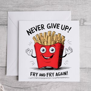 Nie wieder Fry aufgeben und braten, Motivationskarte, Kawaii Inspirational Card, Pick Me Up Card, Pick You Up Card, You Can Do It Card