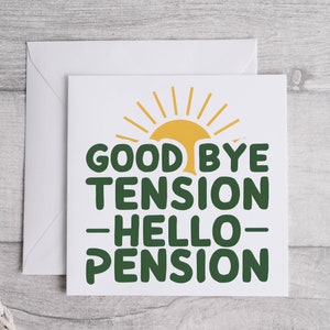 Addio tensione Ciao pensione, carta di pensionamento, regalo di pensionamento, carta di pensionamento divertente, regalo di pensione premuroso, carta di pensionamento felice