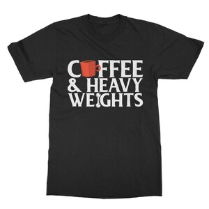 Coffee & Heavy Weights Classic Adult T-Shirt