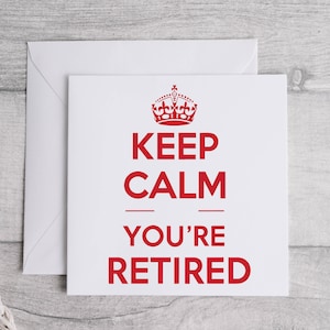 Carte Gardez votre calme, carte de retraite, cadeau de retraite, carte de retraite amusante, cadeau de retraite bien pensé, carte de retraite heureuse