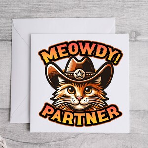 Meowdy Partner, carte de chat amusante, pour les amoureux des chats
