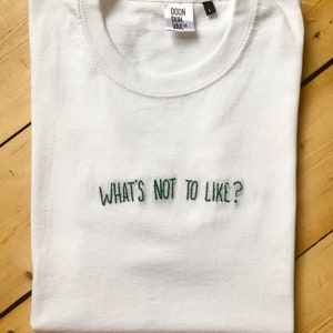 ¿Qué es lo que no le gusta? - Camiseta bordada