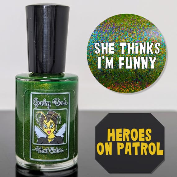 She Thinks I'm Funny (from the Heroes on Patrol collection)