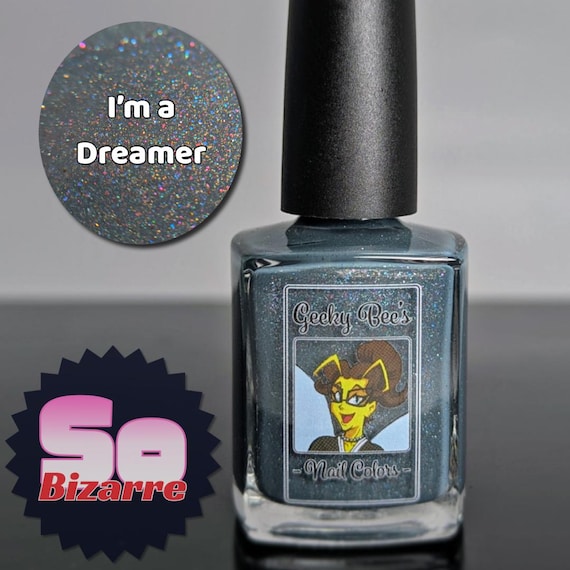 I’m a Dreamer (from the So Bizarre collection)