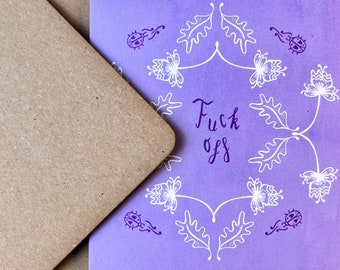 Fuck Off - Cheeky Greeting Card - Kraft Envelope - Blank Inside