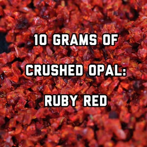 10G Ruby Red Crushed Astral Opal™ - Inlay Material for Arts & Crafts
