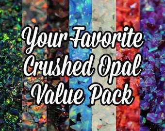 Your Favorite Crushed Opal Value Pack - 7G of Inlay Material for Jewelry Making