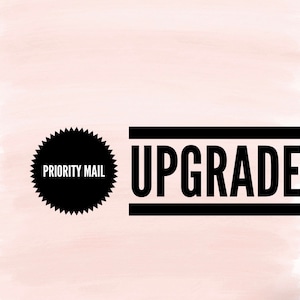 Upgrade to Priority Mail