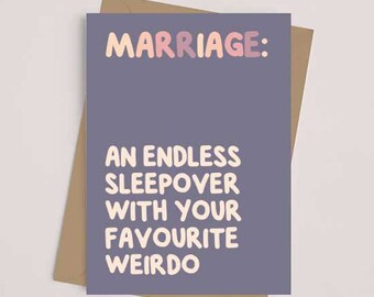 Marriage - Greetings Card | An Endless Sleepover With Your Favourite Weirdo