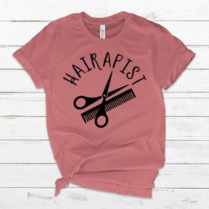 Hair Stylist Shirt, Cosmetologist, Hairapist Cosmetologist Shirt, Unisex Tee, Graphic Tee