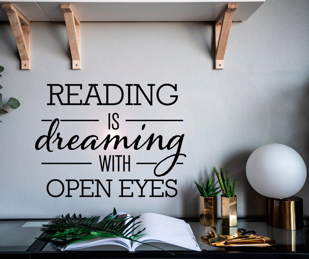 Vinyl Wall Decal Inspirational Words Reading is Dreaming With Etsy