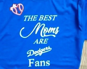 Best Moms Dads Are Dodger Fans Baseball Homemade T-shirt 
