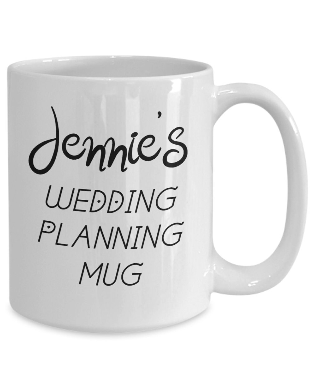 Personalized Wedding Planning Mug Custom Name Wedding Mug Etsy