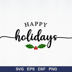 Buone Feste SVG, Buone Feste png, Natale SVG, Vacanze SVG, File di taglio, File Silhouette, Scarica, Stampa