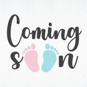 Prochainement bébé SVG, svg faire-part de grossesse, bientôt bébé pieds SVG, faire-part de bébé SVG,