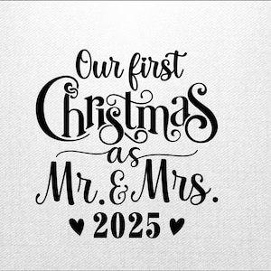 Unser erstes Weihnachten als Mr. und Mrs. SVG, Braut und Bräutigam, SVG, Braut und Bräutigam, Braut und Bräutigam, SVG, frisch vermählten Weihnachten svg, Cricut, Cut Files, Silhouette-Dateien