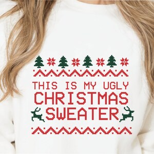 SVG di Natale, Questo è il mio brutto maglione di Natale svg, Divertente Natale svg, Divertente citazione di Natale, File di taglio, Vacanza svg, png, dxf, eps