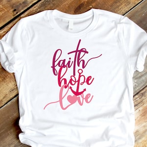 Glauben Hoffnung Liebe SVG, EPS, DXF, Kreuz Svg, Jesus Svg, christian Svg, Jesus Tshirt, religiöse Svg, Glauben Svg, Hoffnung Svg, Liebe Svg, Bibel-Vers