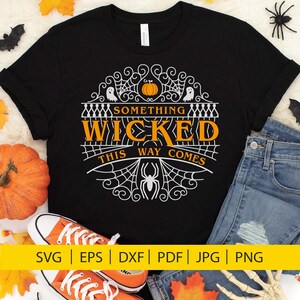 Something wicked svg, halloween svg, SVG, PDF, spooky svg, spider web svg, svg files for cricut, ghost svg, halloween shirt svg, pumpkin svg