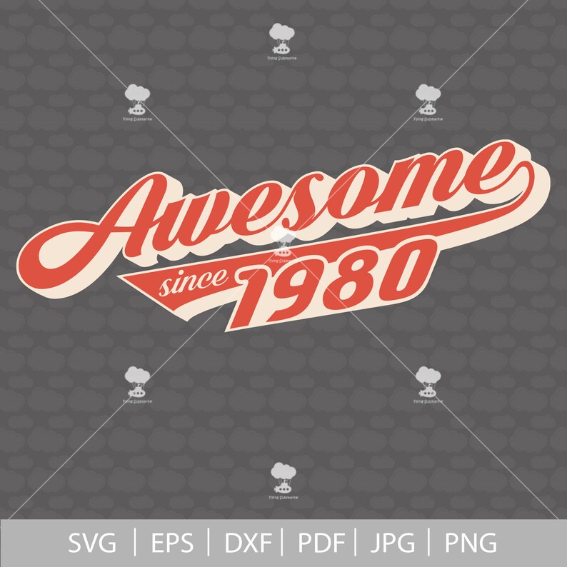Download Awesome since 1980 40th birthday svg 1980 svg SVG DXF 40 ...
