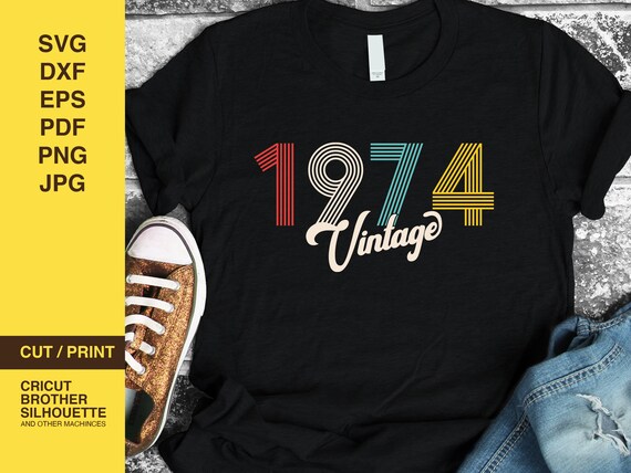 50th birthday svg, 1974 svg, SVG, DXF, vintage 1974 svg, 50 birthday svg, birthday shirt, 50 birthday gift, vintage birthday svg, retro svg