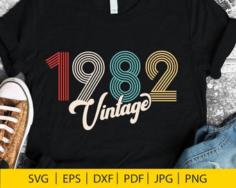 40th birthday svg, 1982 svg, SVG, PDF, vintage 1982 svg, 40 birthday svg, 40th birthday, 40th birthday shirt, 1982 birthday svg, vintage svg