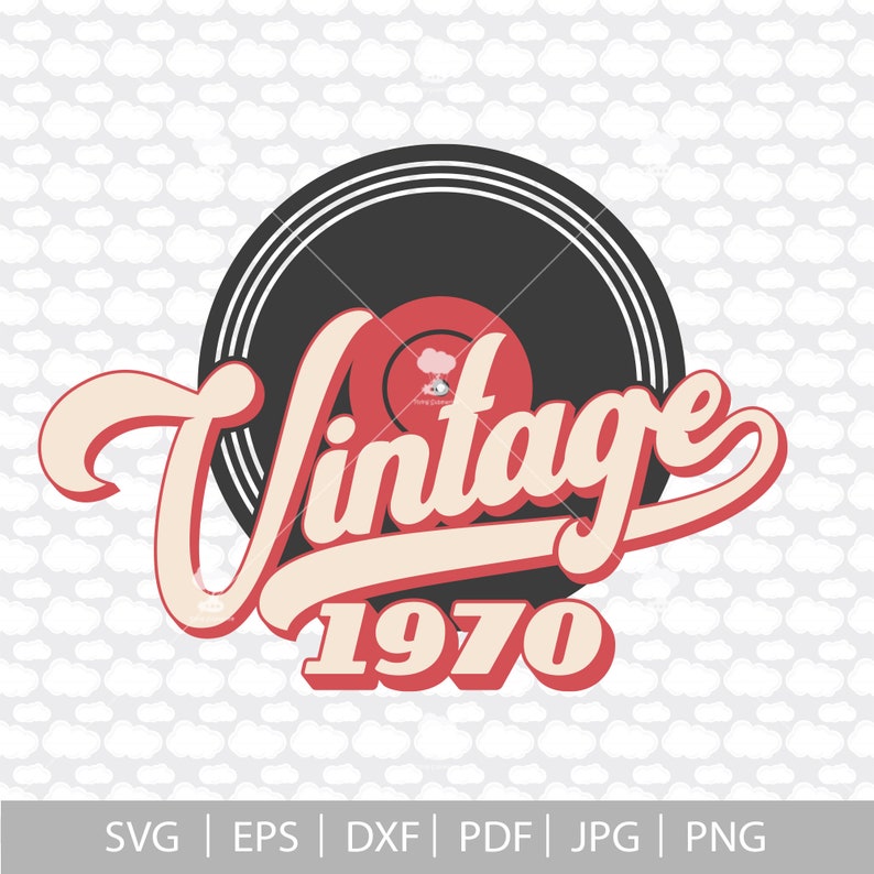 Download 50th birthday svg SVG vinyl svg vintage 1970 svg 50 years ...