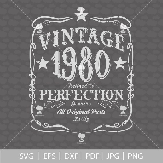 40th Birthday Svg 1980 Svg Svg Pdf Vintage 1980 Svg 40 Etsy