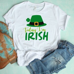 St Patricks day svg, SVG, DXF, Today Im Irish, leprechaun hat svg, leprechaun svg, digital download, saint patricks day, st patrick&#39;s day
