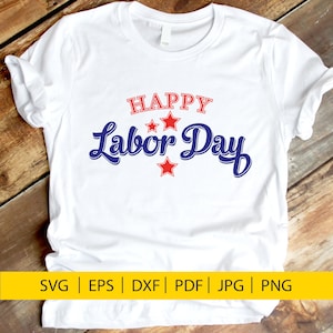 Happy Labor Day, SVG, Labor Day svg, patriotic svg, svg files for cricut, labor day png