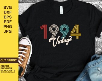 30th birthday svg, 1994 svg, SVG, DXF, vintage 1994 svg, 30 birthday svg, birthday shirt, 30 birthday gift, vintage birthday svg, retro svg