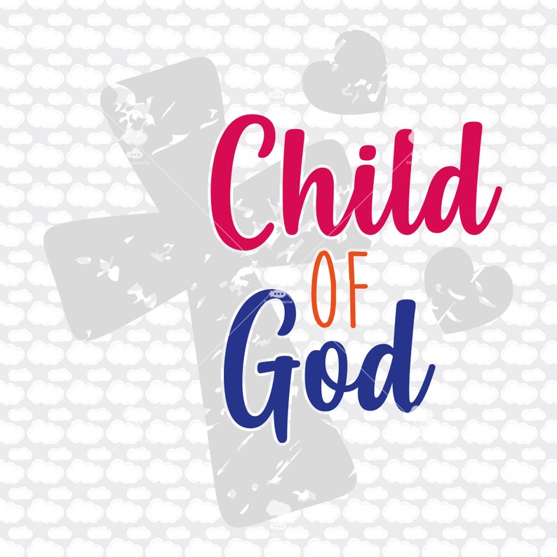 Download Child of God svg SVG EPS DXF digital download cross svg | Etsy