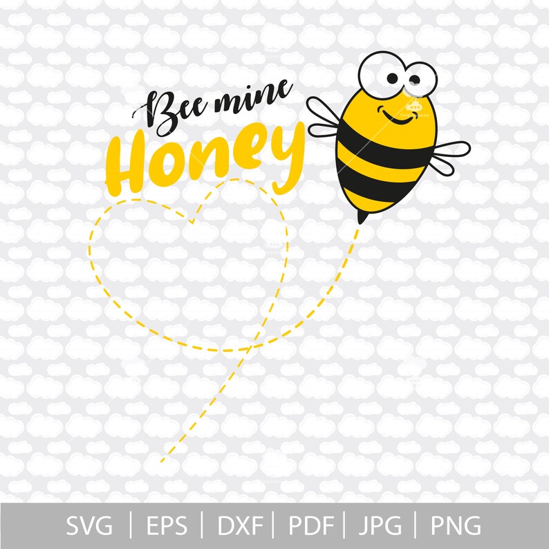 Download Bee mine honey svg DXF SVG valentines day svg bee svg be ...