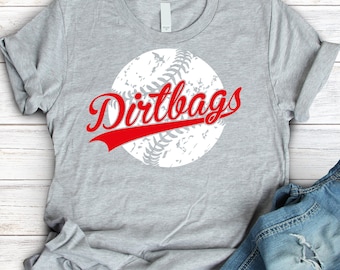 Dirtbags svg, SVG, DXF, baseball svg, Dirtbags baseball, baseball mom svg, digital download, baseball shirt, baseball team, distressed svg