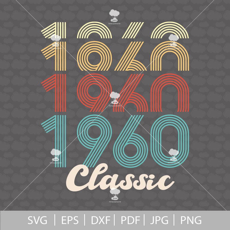 Download 60th birthday svg 1960 svg SVG DXF Classic 1960 svg 60 | Etsy