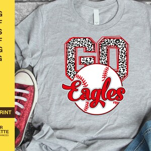 GO Eagles, Eagles svg, baseball mom svg, baseball png, baseball shirt svg, svg files for cricut, cheer mom svg, leopard print svg, leopard
