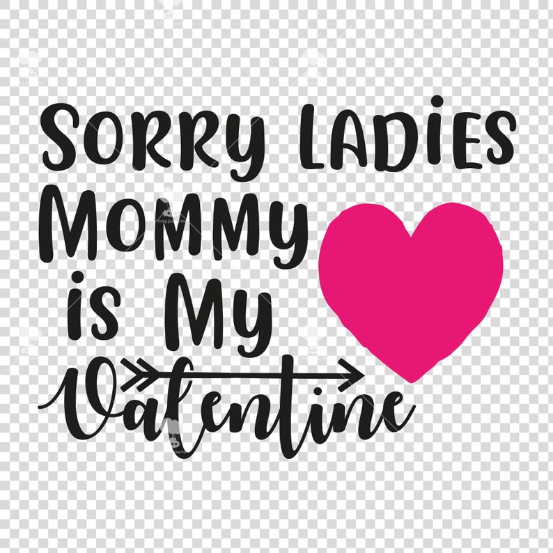 Download Sorry ladies mommy is my valentine svg little boy svg ...