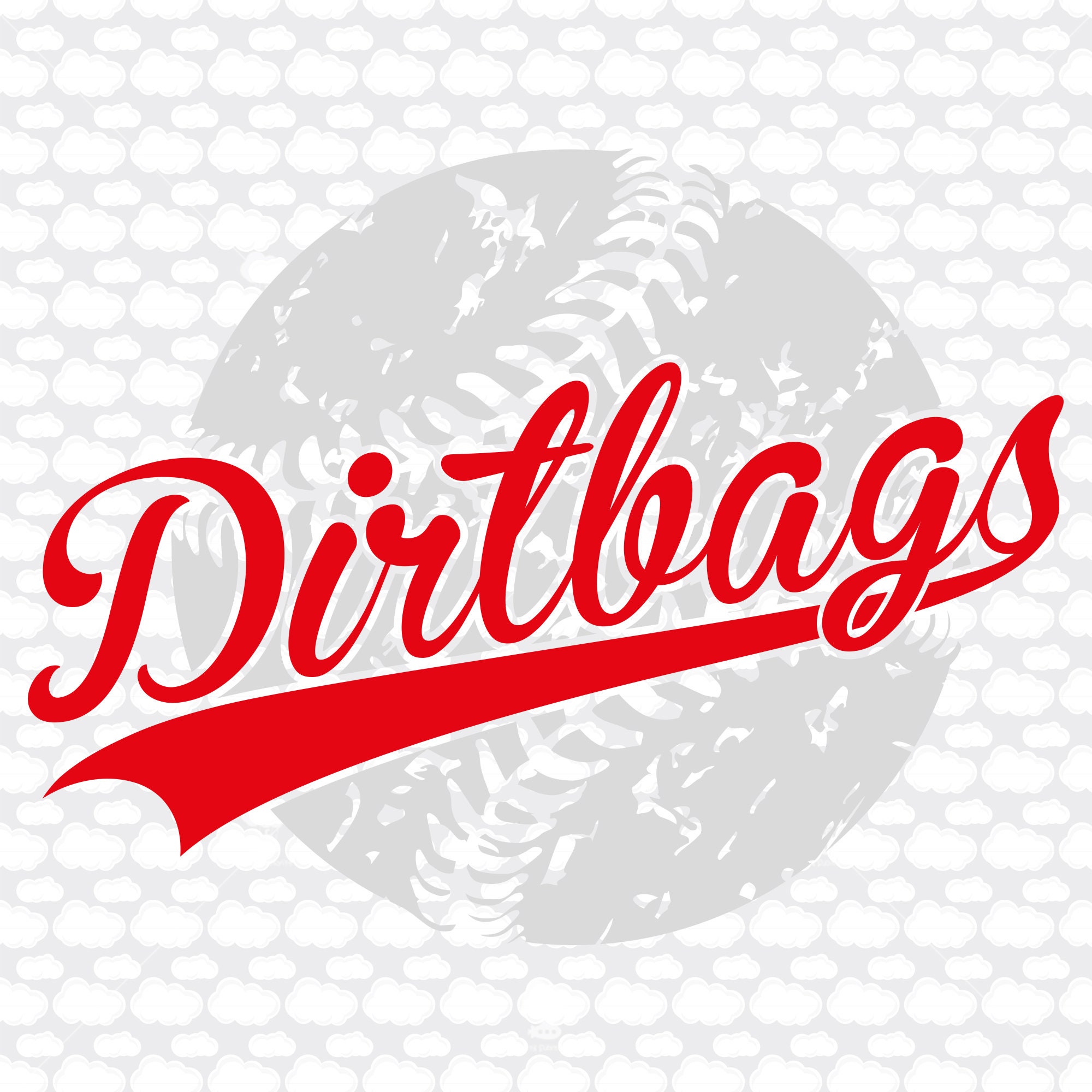 Dirtbags Svg SVG DXF Baseball Svg Dirtbags Baseball Etsy