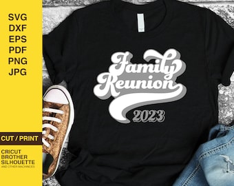 Family Reunion 2023 SVG, Cricut & Silhouette Cut File (Digital Download)
