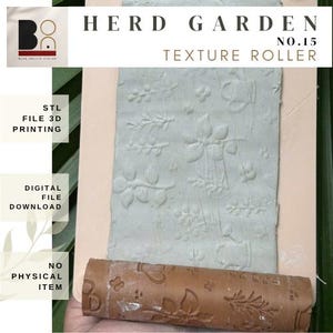 May include: A brown cylindrical texture roller with engraved botanical and watering can patterns, positioned over a light green clay slab showing the embossed design. Text includes HERD GARDEN NO.15 TEXTURE ROLLER, STL FILE 3D PRINTING, DIGITAL FILE DOWNLOAD, NO PHYSICAL ITEM.